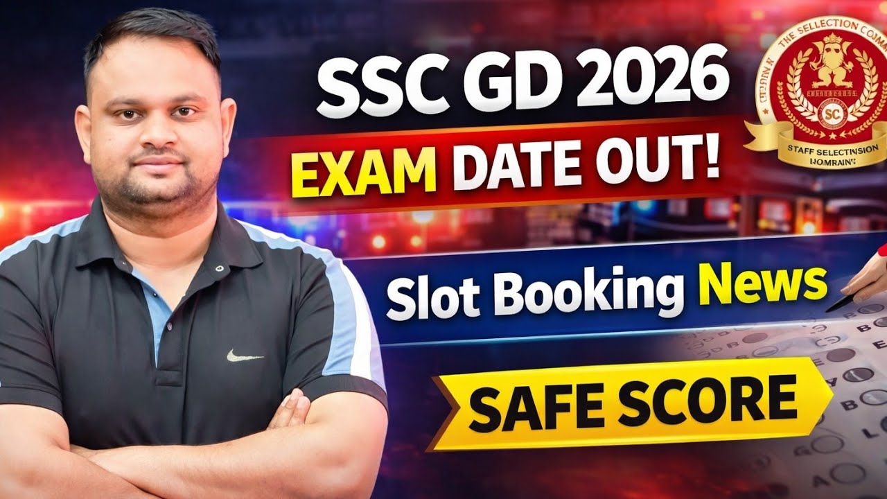 SSC GD Exam Date Out SSC GD Slot Booking Update 2026 SSC GD Constable Admit Card Date 2026