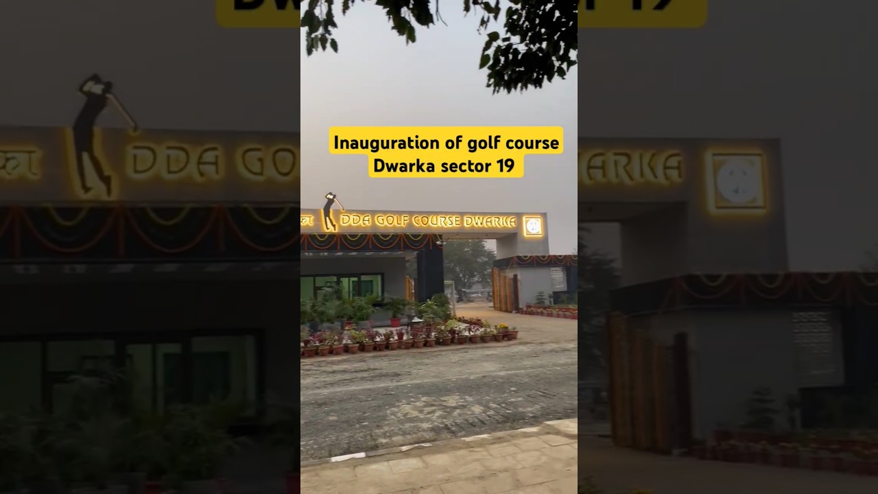 Inauguration of golf course in sector 19 dwarka delhi #dwarka #development