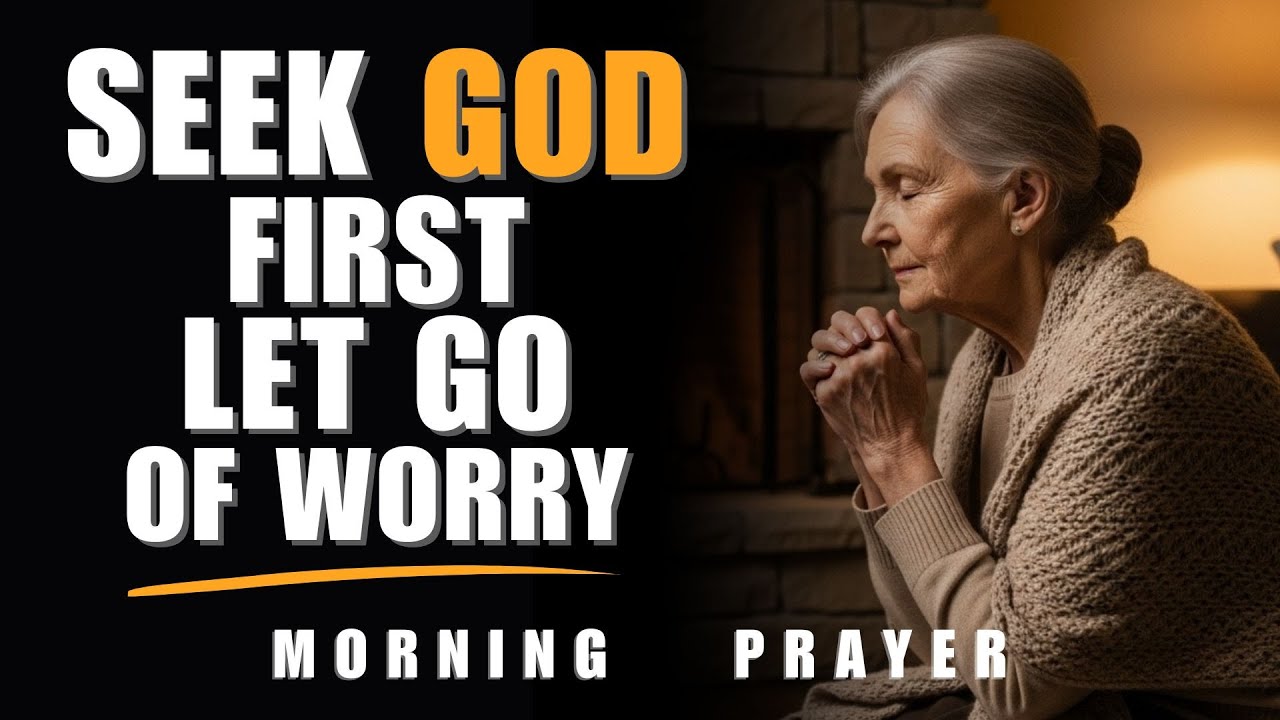 Start Today by Seeking the Lord First | Morning Prayer