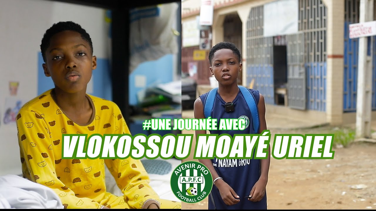 AVENIR PRO FC : Une journée avec VLOKOSSO MOAYE URIEL académicien 12 (épisode 1 )