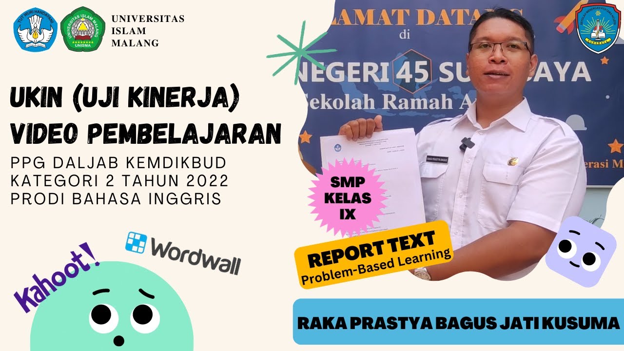 UKIN PPG DALJAB 2022 K.2 | REPORT TEXT (MODEL PBL - MEDIA WORDWALL & KAHOOT) | BAHASA INGGRIS-UNISMA