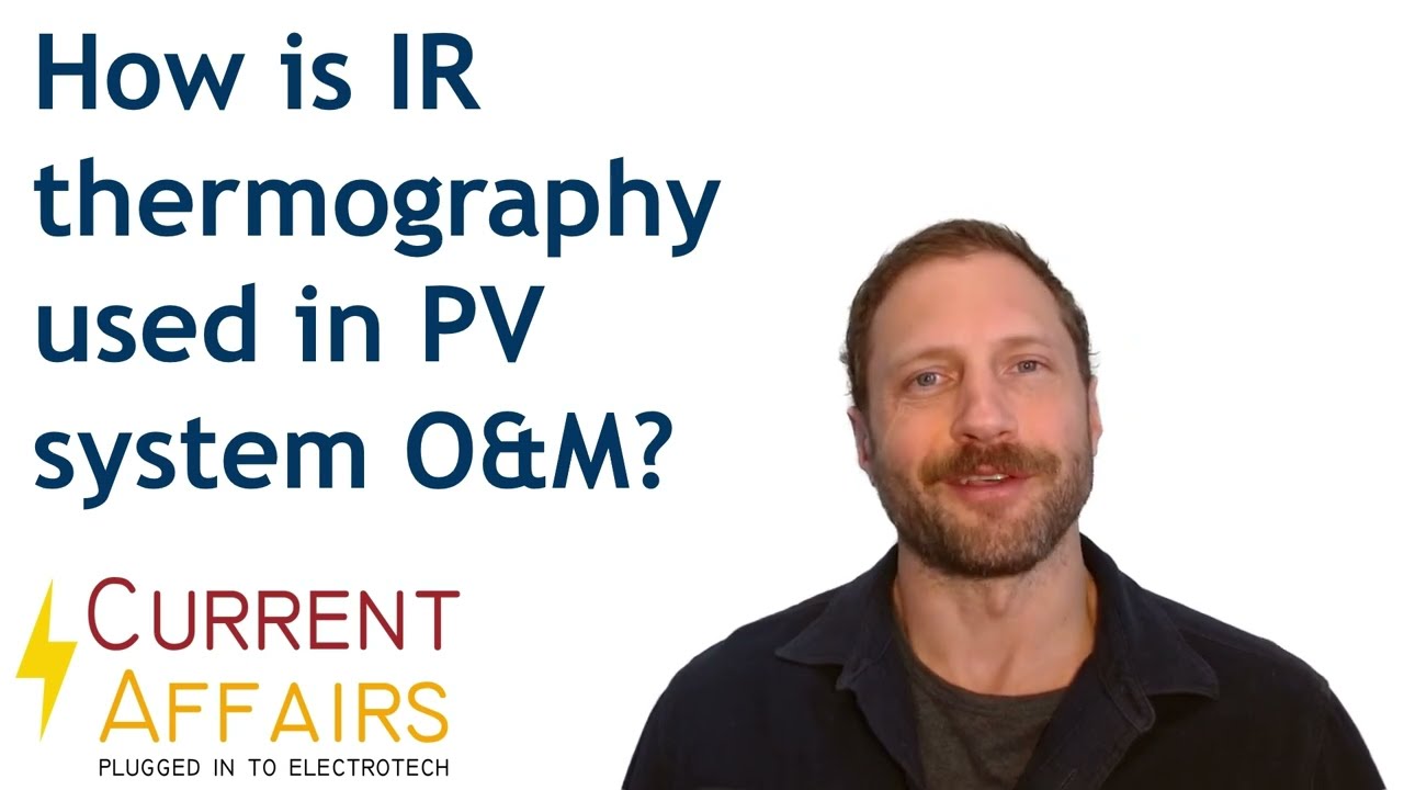 How is IR thermography used in PV system O&M?