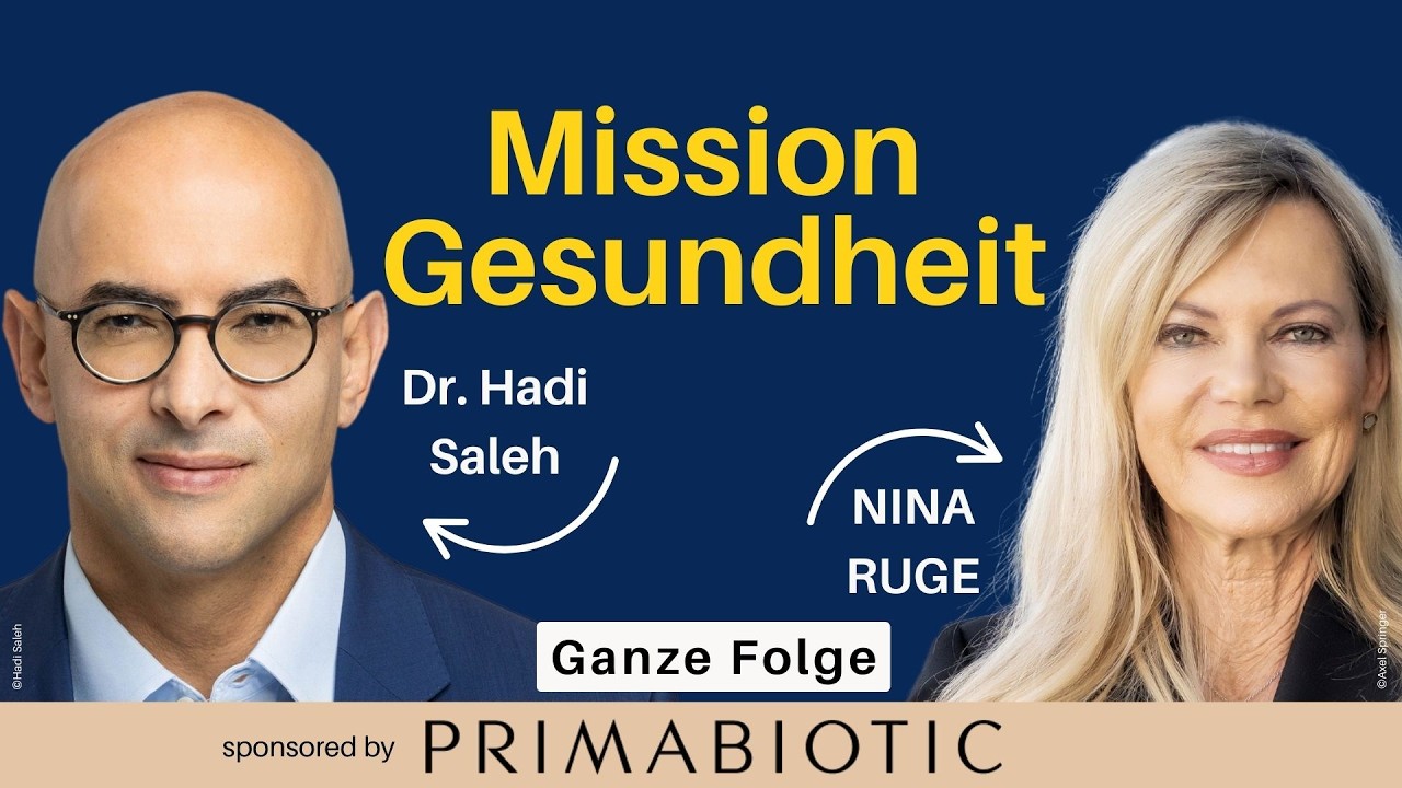Mission Gesundheit - Longevity-Strategien mit Dr. Hadi Saleh & Nina Ruge