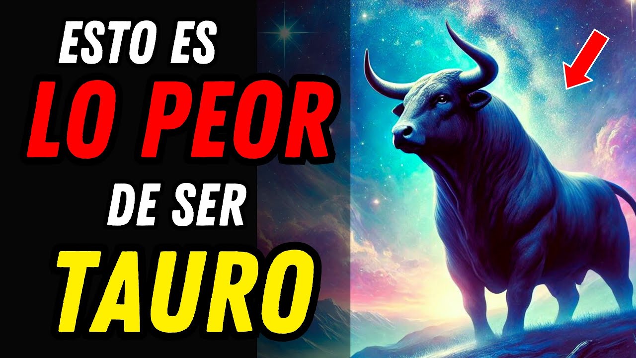 ESTO ES LO PEOR DE SER TAURO ♉🐂 El Lado Oscuro del Signo Taurino
