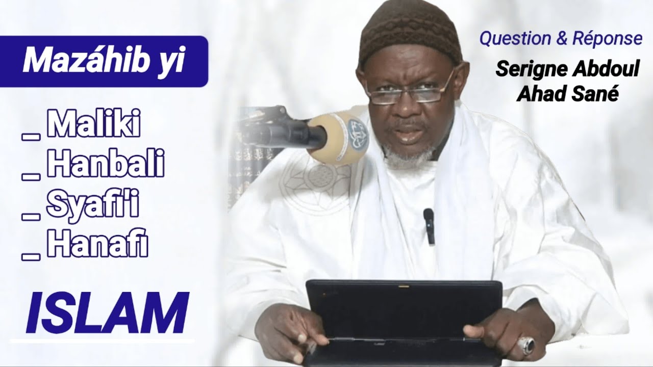 𝗟𝗲́𝗲𝗿𝗹𝗼𝘂, 4 𝗠𝗮𝘇𝗮́𝗵𝗶𝗯 𝘆𝗶 {𝗜𝗦𝗟𝗔𝗠}   / Serigne Abdoul Ahad Sané