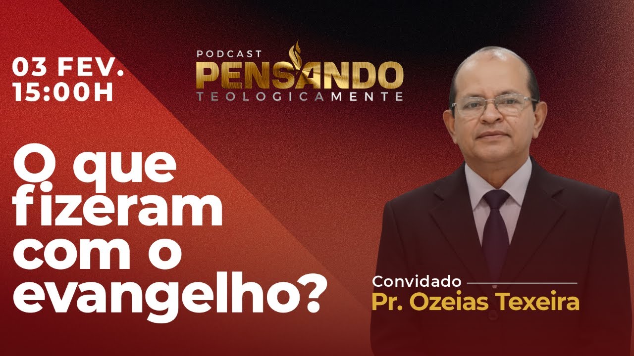PodCast Pensando Teologicamente - O que fizeram com o Eangelho?