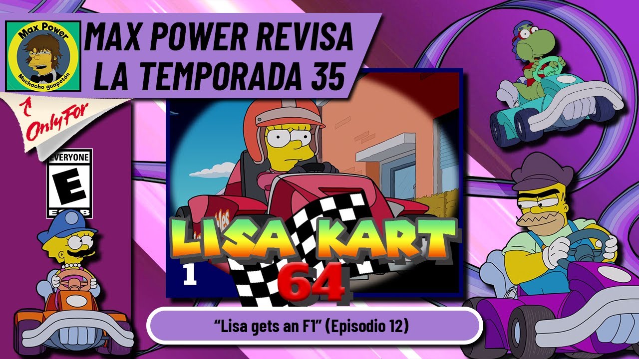 Review Temporada 35: Lisa Kart 64