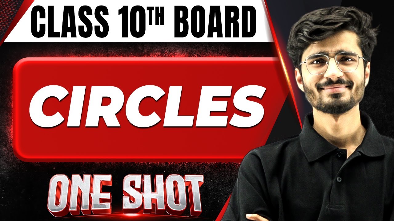 CIRCLES in 1 Shot FULL CHAPTER COVERAGE (Concept+PYQs) || Class 10th Boards