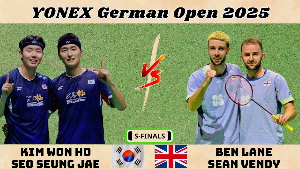 2025 요넥스 독일 오픈 | 남자 복식 준결승: 김원호/서승재 vs 벤 레인/숀 벤디