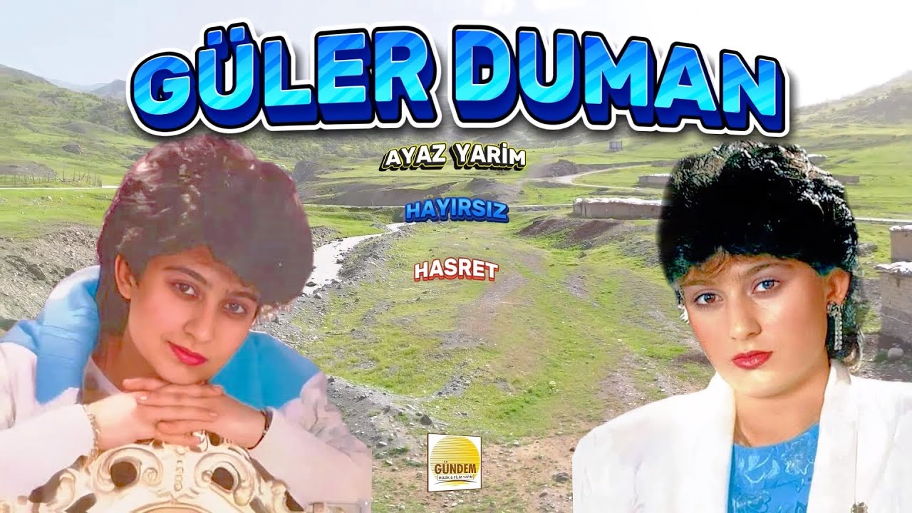 Güler Duman - Ayaz Yarim - Hayırsız Hasret - En Güzel Türküleri