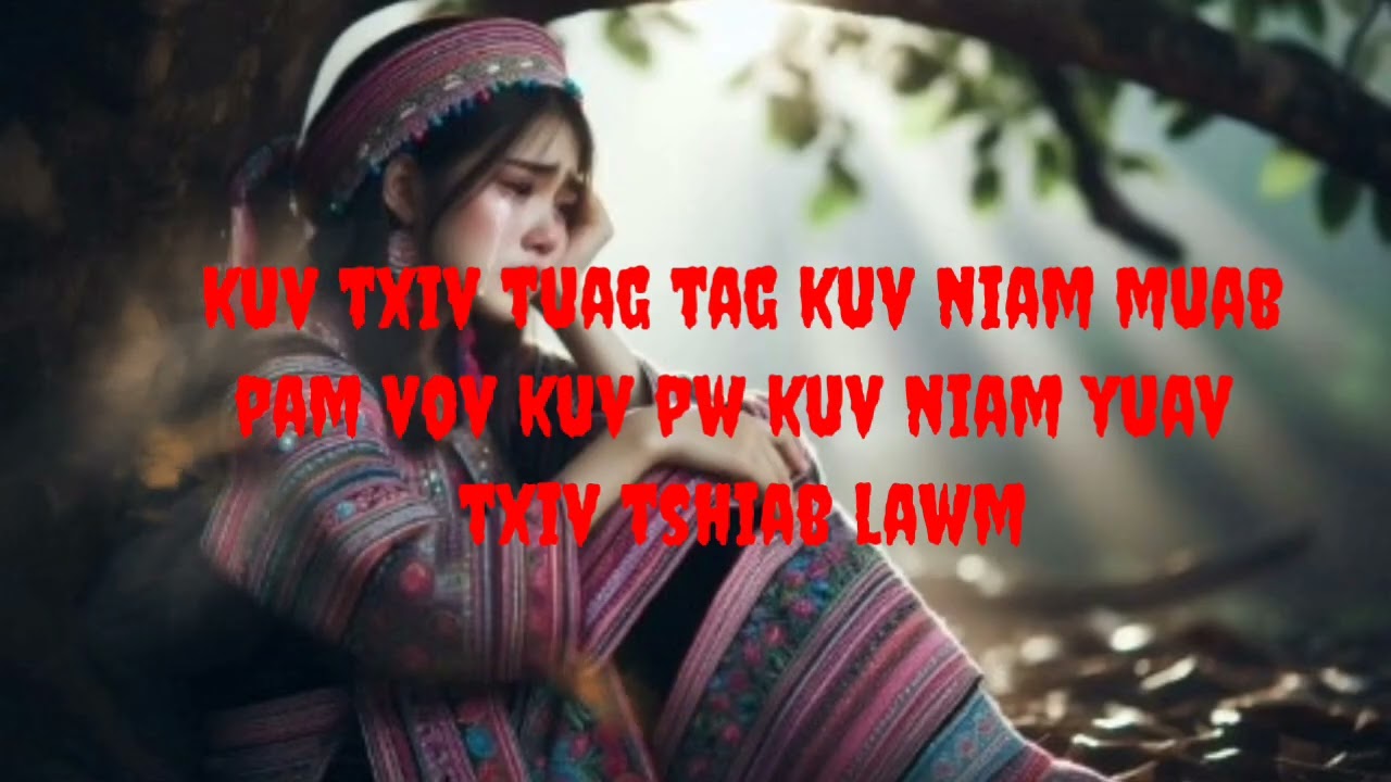 Kuv txiv tuag tag kuv niam muab kuv vov pam cia mu yuav txiv tshiab 