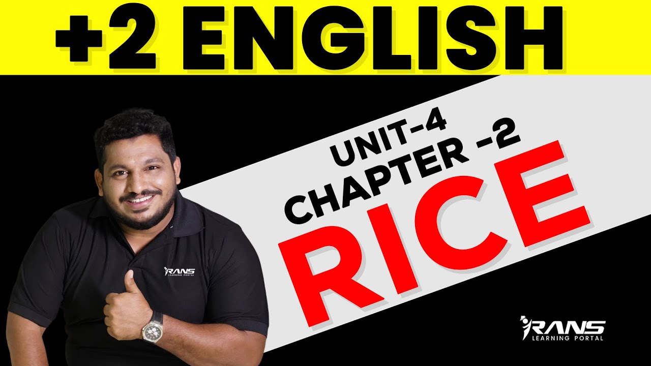 Plus two English | Unit 4 Chapter 2 | Rice | shafi sir