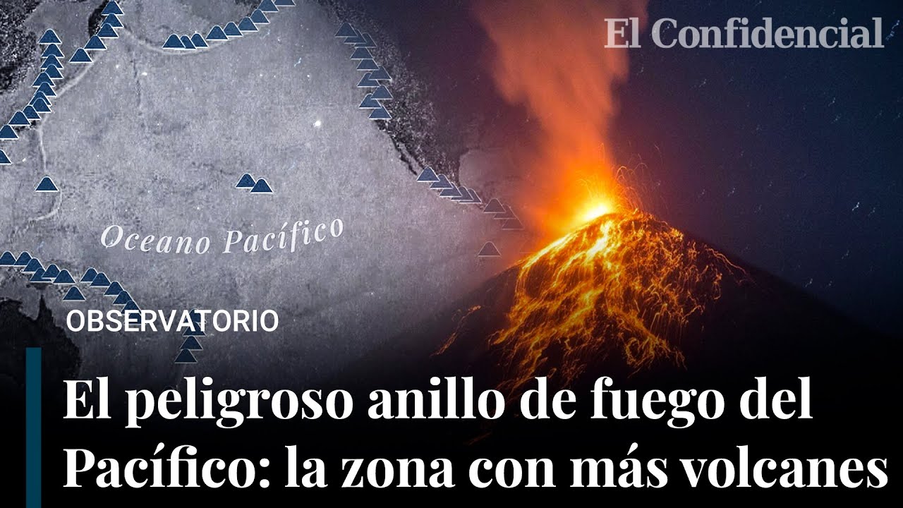 El Cinturón de Fuego del Pacífico: la región con más volcanes de la Tierra