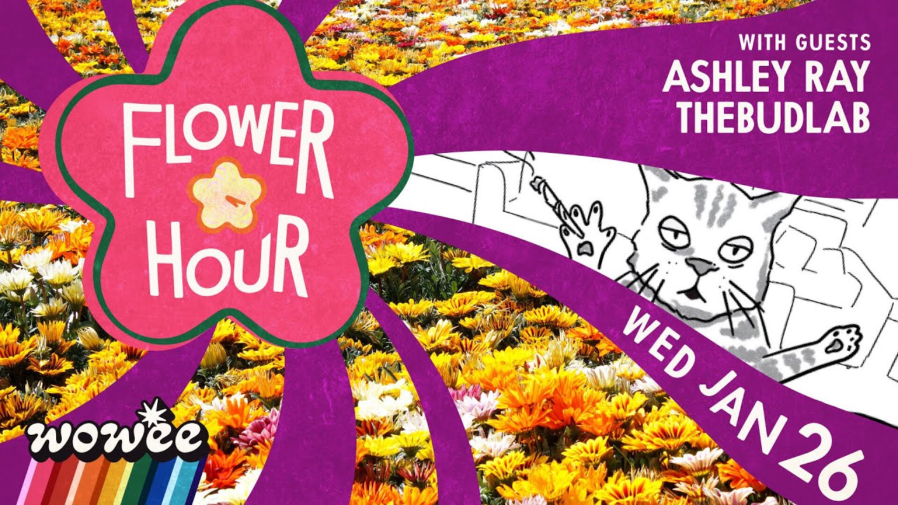 Flower Hour: Ashley Ray and TheBudLab
