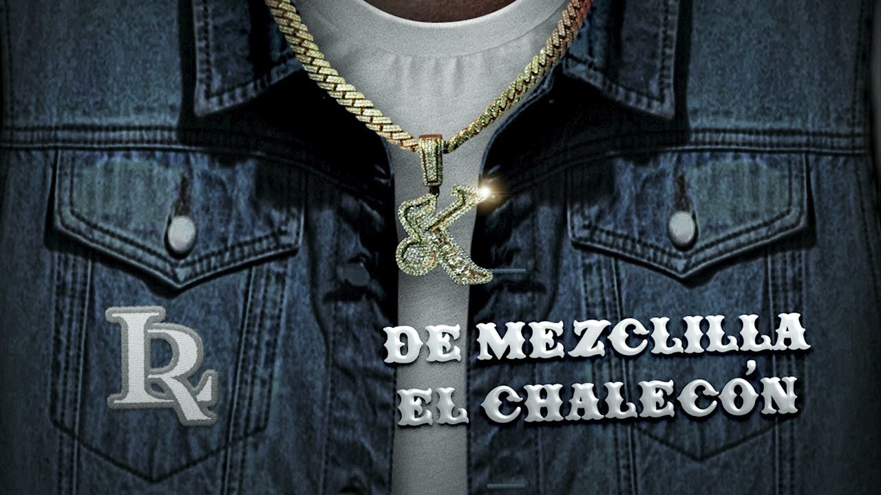 Luis R Conriquez - De Mezclilla El Chalec&oacute;n [Audio Oficial]