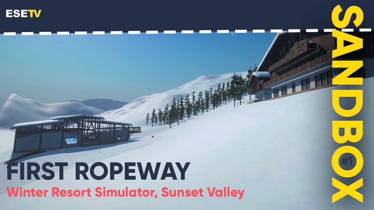 First Ropeway, Winter Resort Simulator Sunset Valley Ski Resort Part 1