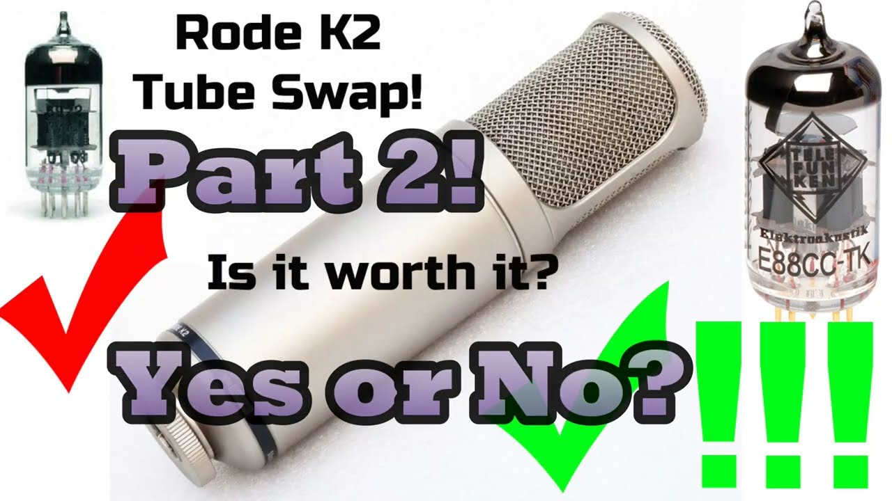Rode K2 Tube Swap Video with Sound Samples - Part 2 - Telefunken Tube Microphone