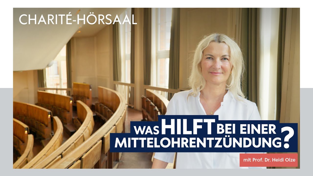 Mittelohrentzündung einfach erklärt – Mit Prof. Heidi Olze im Charité-Hörsaal
