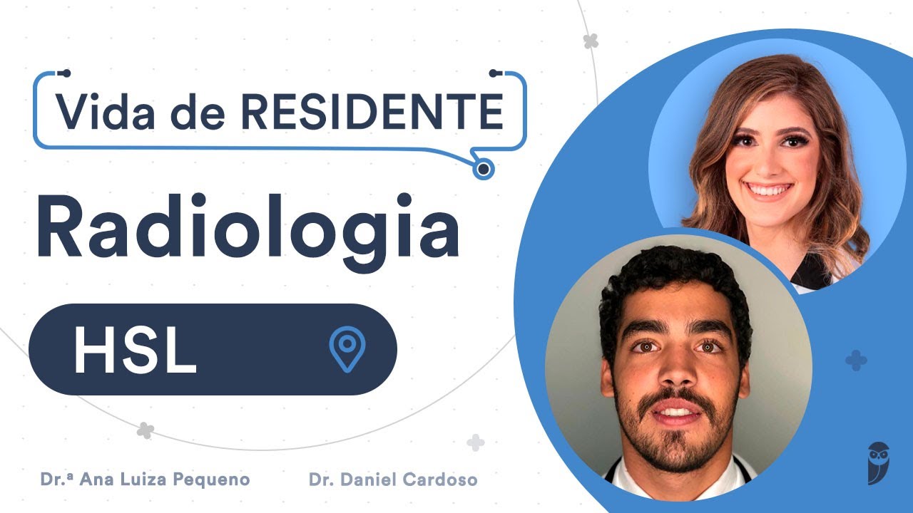 Como é o programa de Residência de Radiologia no Hospital Sírio Libanês (HSL) - Vida de Residente