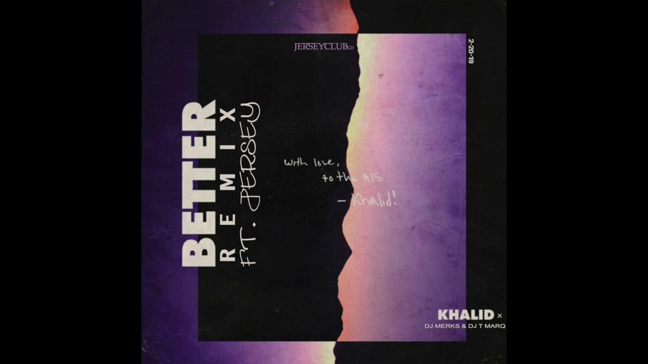 BETTER  (JERSEY CLUB MIX) - DJ MERKS & DJ T MARQ