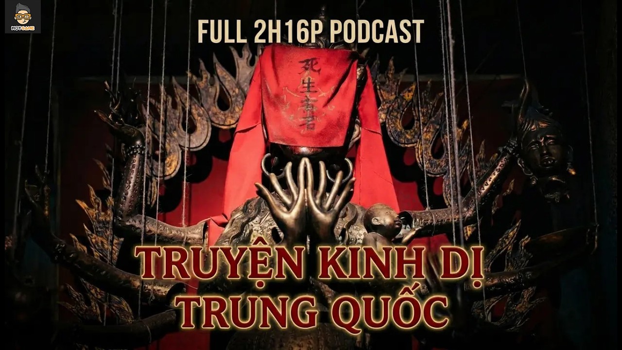 (BẢN FULL 2H16P) MẤT NGỦ C&Ugrave;NG NHỮNG CHUYỆN MA KINH DỊ TRUNG QUỐC | Podcast #3