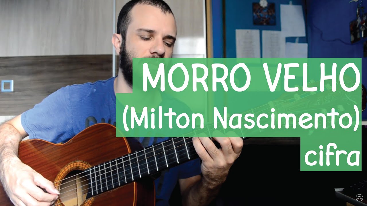 Morro Velho (Milton Nascimento) - Cifra
