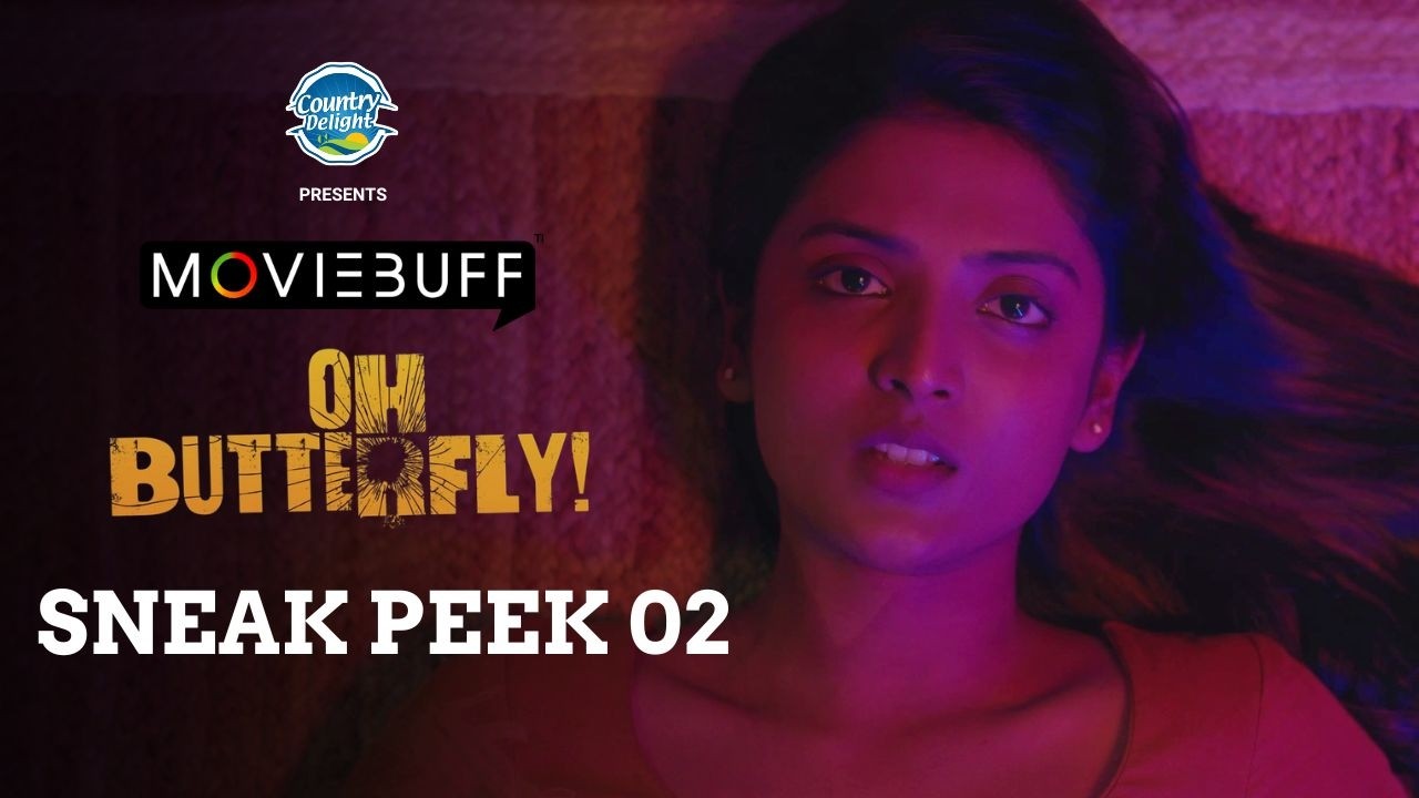 Oh Butterfly - Sneak Peek 02 | Nivedhithaa Sathish, Ciby, Nasser |Vaisakh Somanath|Vijay Ranganathan