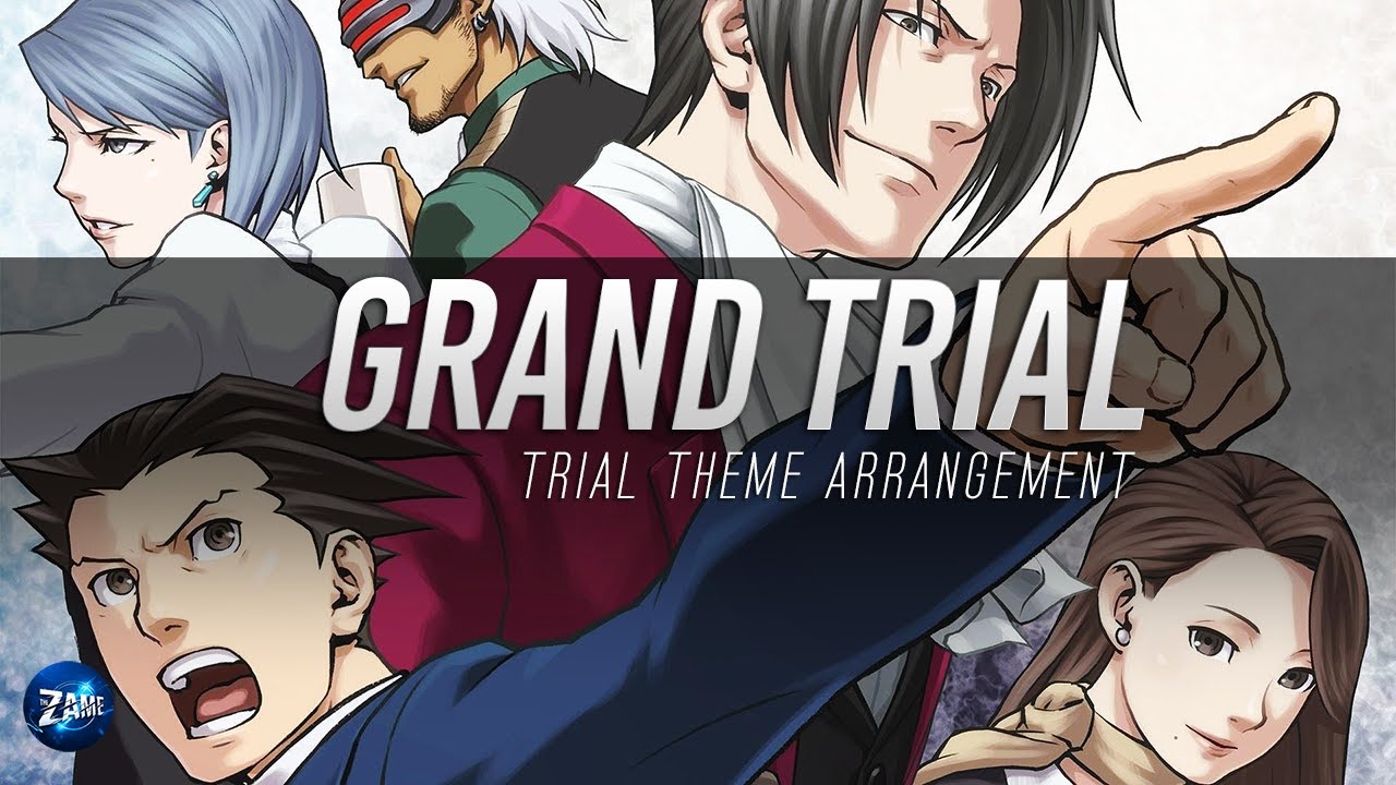 Grand Trial: Trial Theme Arrangement ► Ace Attorney: Trials and Tribulations