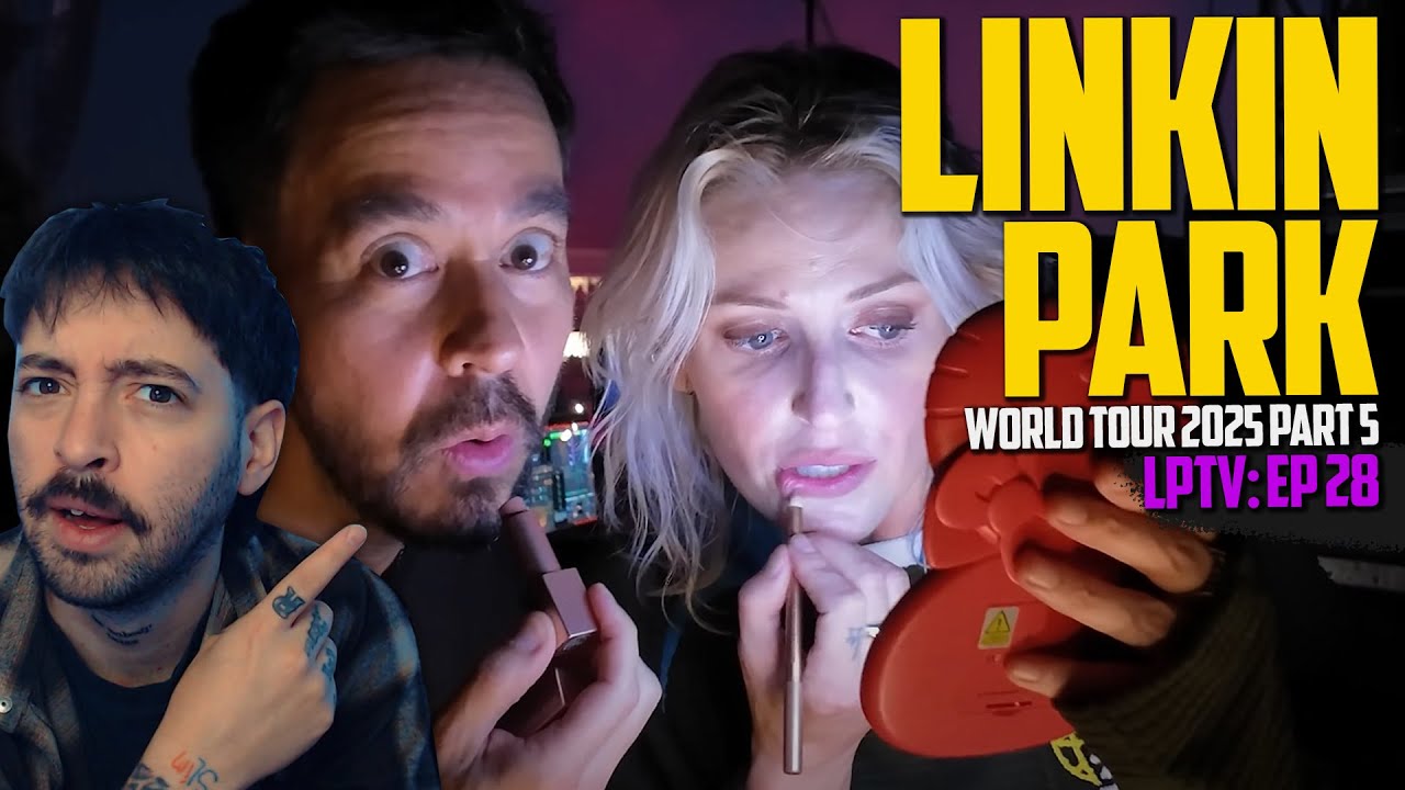 World Tour 2025, Part 5 [LPTV FROM ZERO: Episode 28] - Linkin Park | REACTION | Always FUN to watch🤣