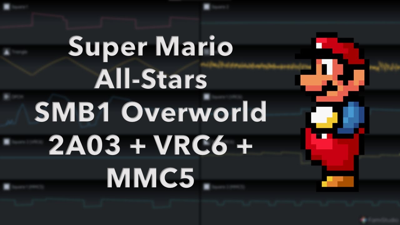 FamiStudio - Super Mario All-Stars - SMB1 Overworld 2A03 + VRC6 + MMC5