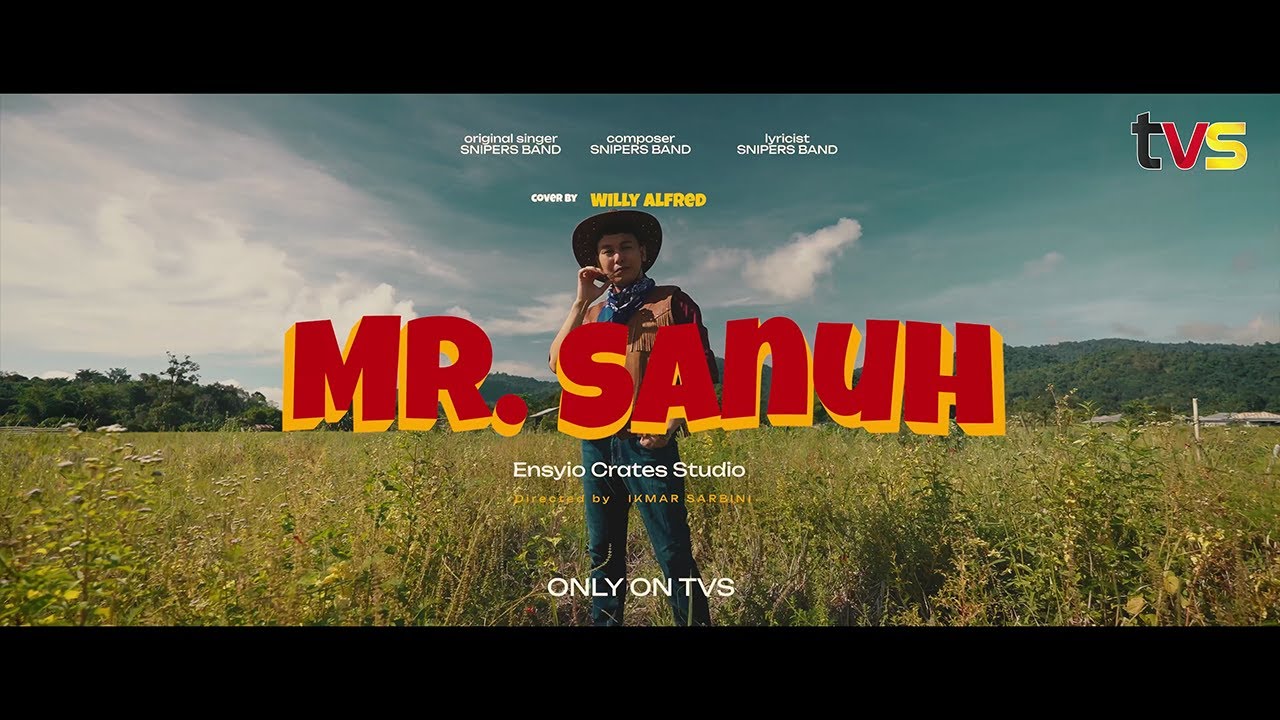 Mr. Sanuh - Snipers Band | Cover by Willy Alfred | Project Jukebox Aram Bergawai