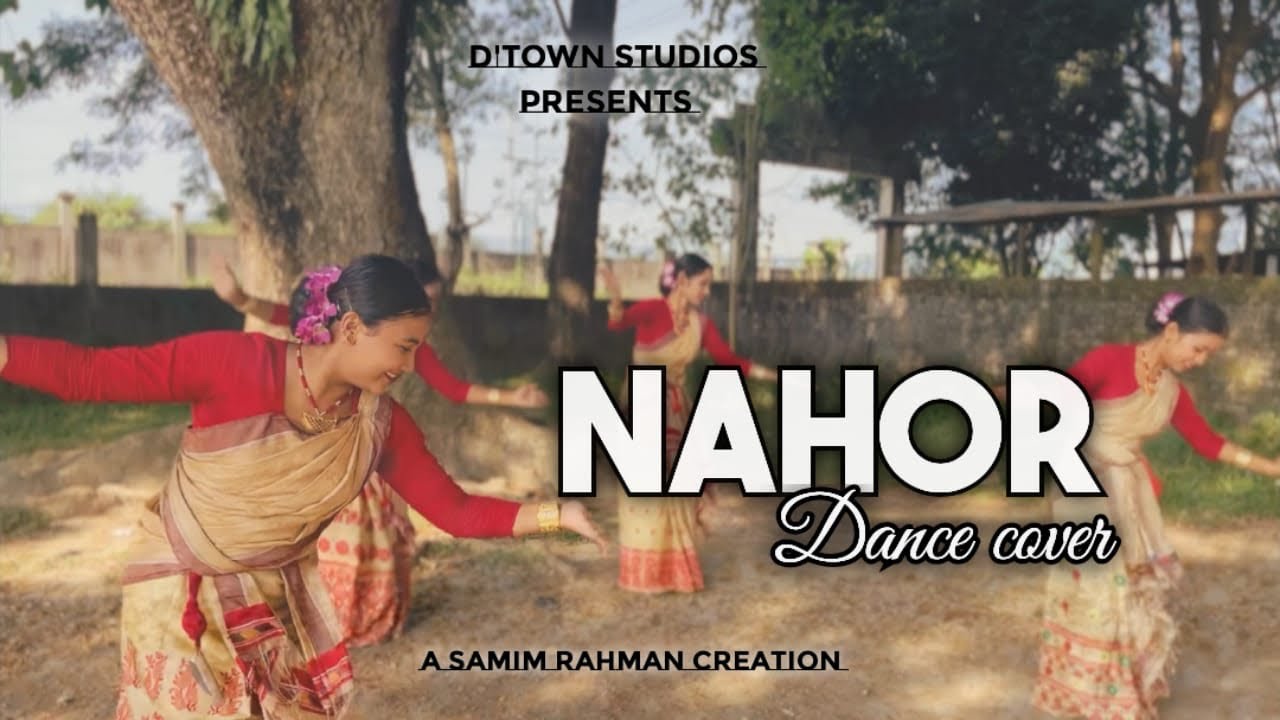 Nahor - Zubeen Garg | Bihu Dance Cover | Assamese Culture & Tradition|| D&rsquo;Town Studios 