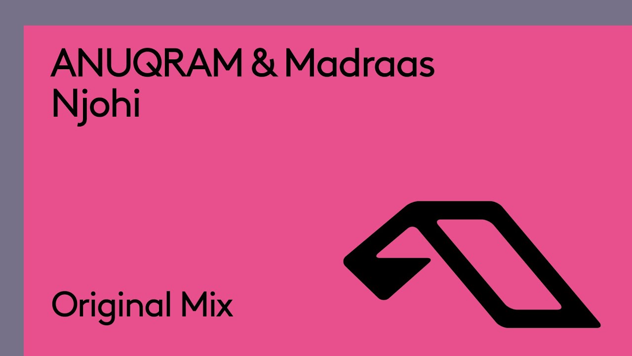 ANUQRAM & Madraas - Njohi