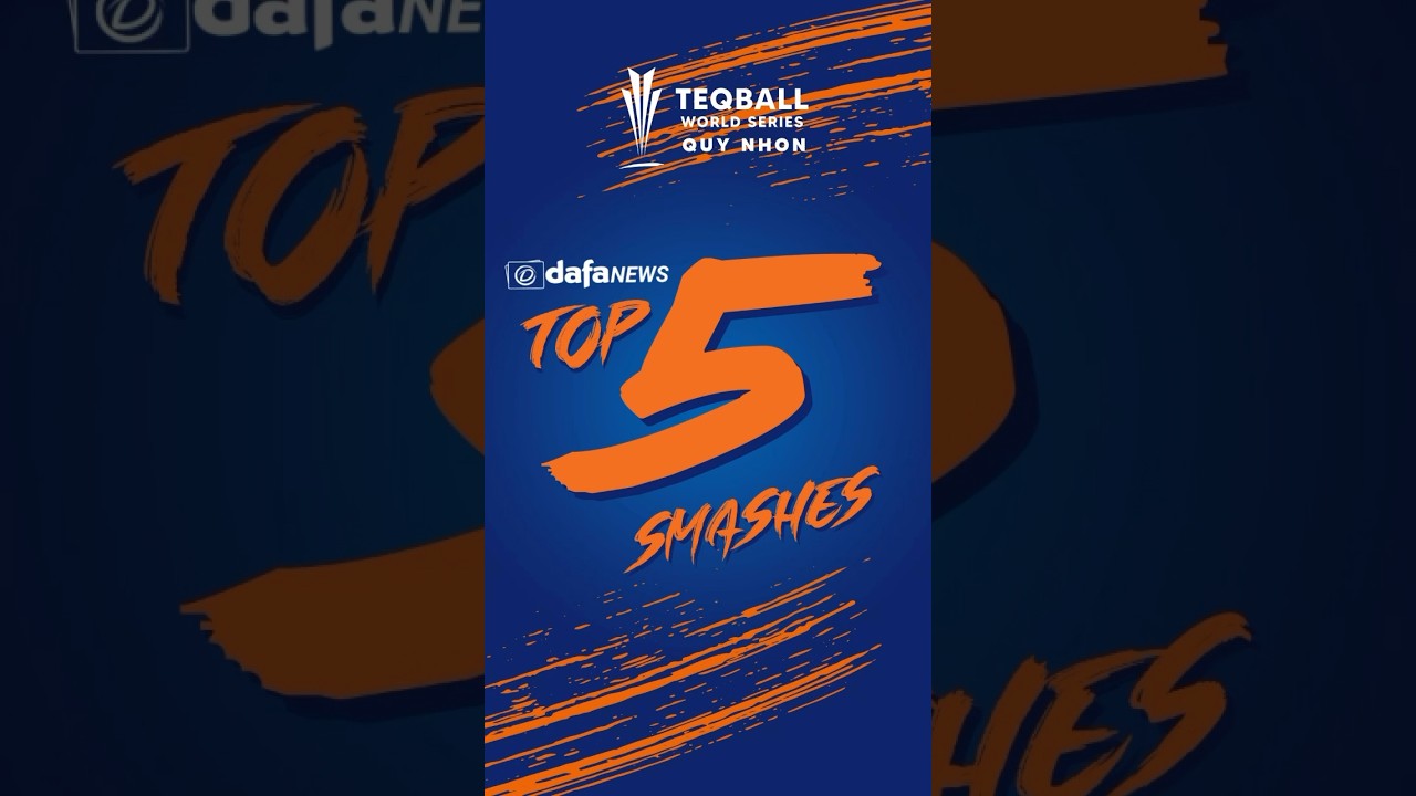 Dafanews - TOP 5 Smashes #Teqball #TeqballWorldSeries #TWS #Vietnam #QuyNhon #FITEQ @dafanewsin