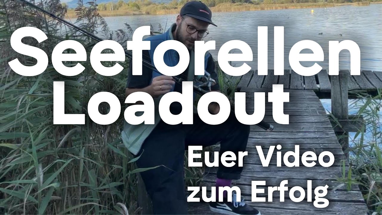 Seeforellen Angeln - Das beste Tackle f&uuml;r mehr Biss am See