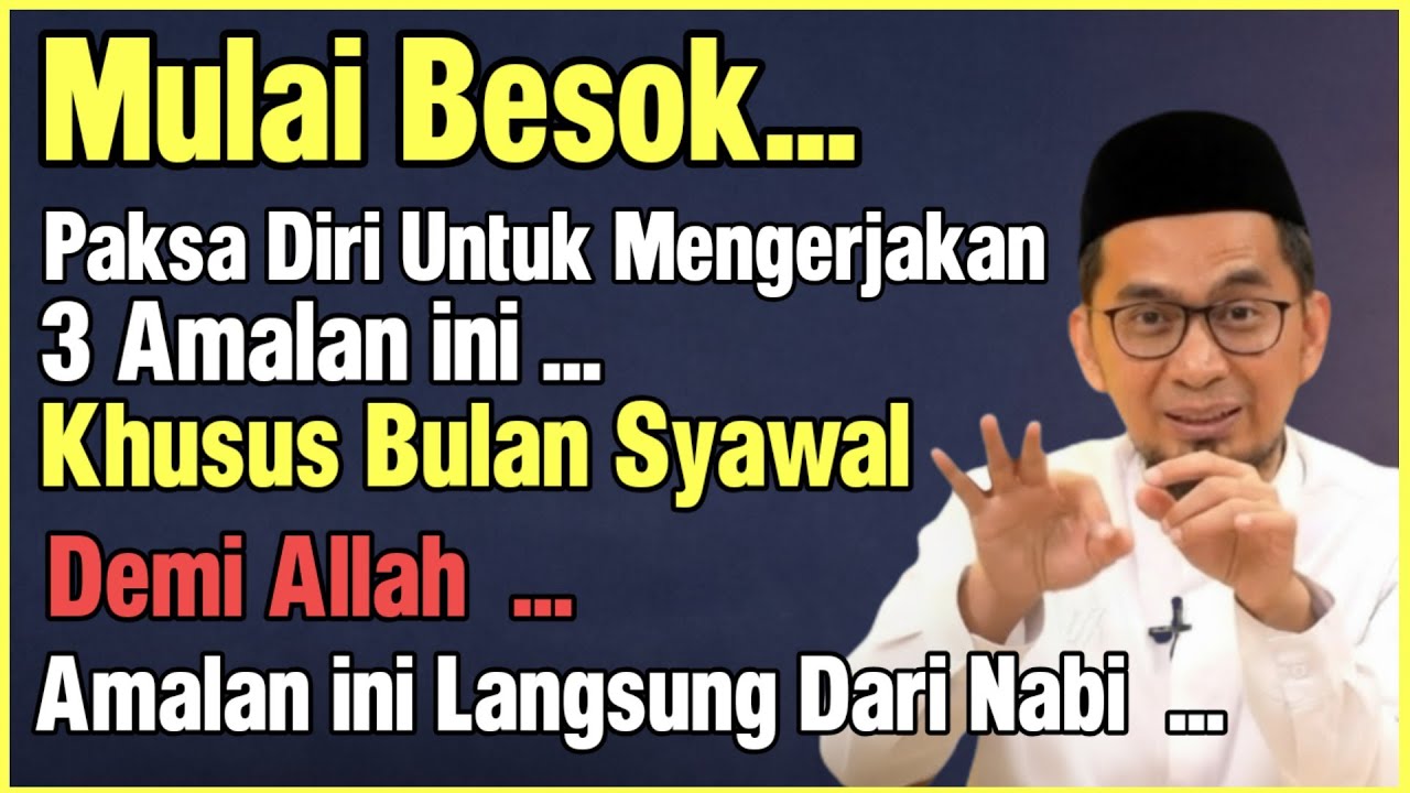 INGAT‼️BULAN SYAWAL JANGAN TINGGALKAN 3 AMALAN INI KEUTAMAANYA SANGAT BESAR, AMALAN KHUSUS DARI NABI