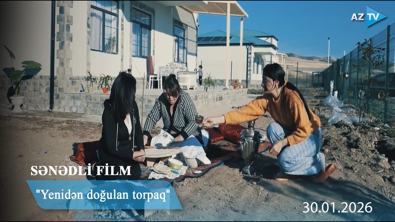 Azad ərazilərimizdə həyat qaynayır I SƏNƏDLİ FİLM - 