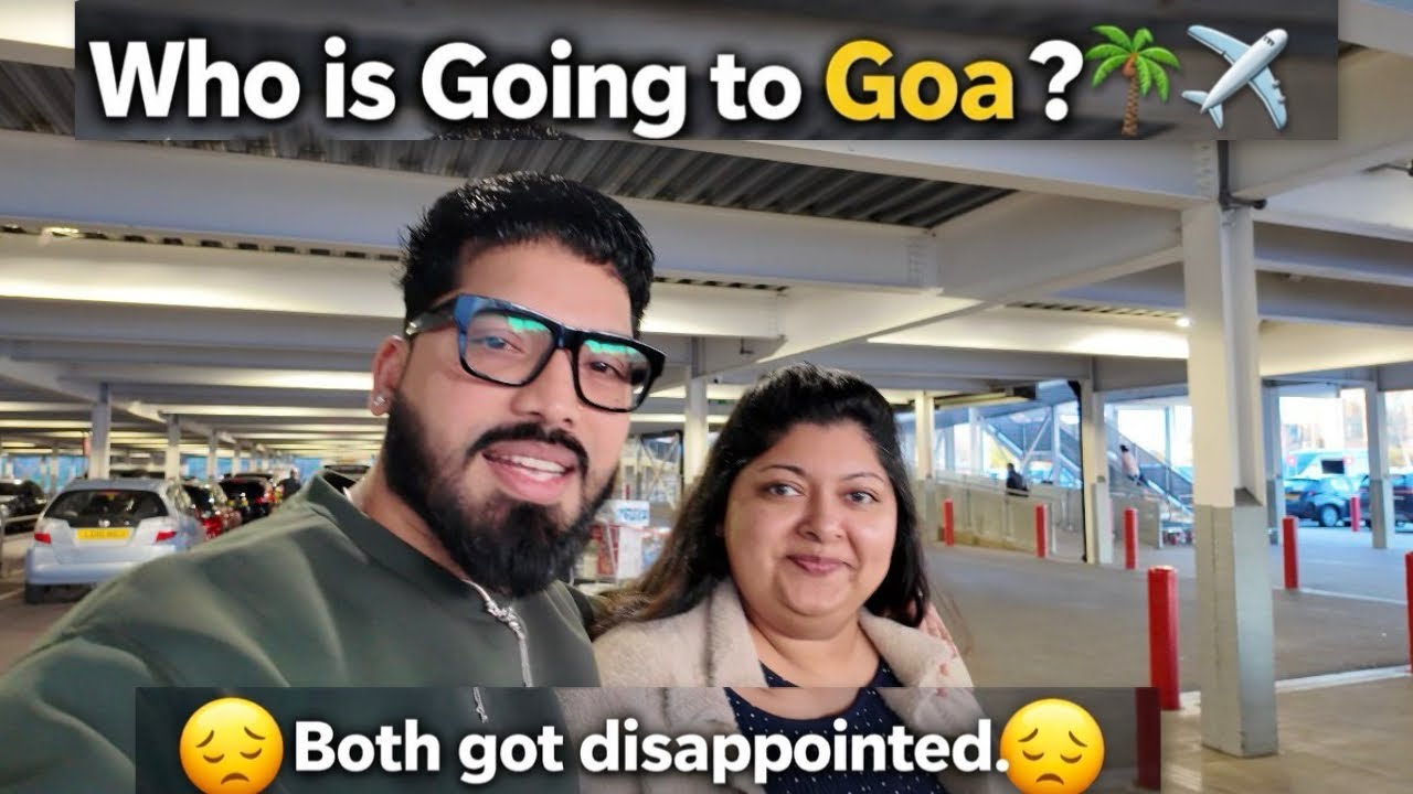 Who is going to Goa??? Both got disappointed ☹️ #goanvlogger#konkanivlog #konkanivlogger #goan ❤️🥰