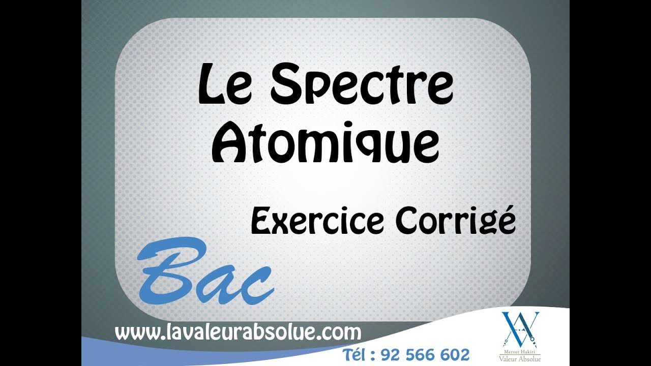 Bac concours 2012 - Le Spectre Atomique - Exercice Corrigé