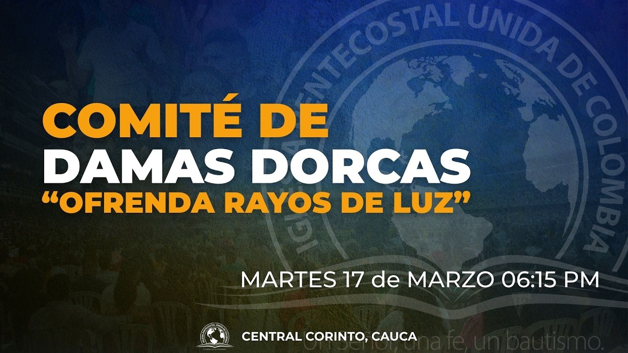 🔴Bienvenidos, servicio de cuto - comite Damas Dorcas  17/03/26 IPUC en VIVO - Predicas IPUC