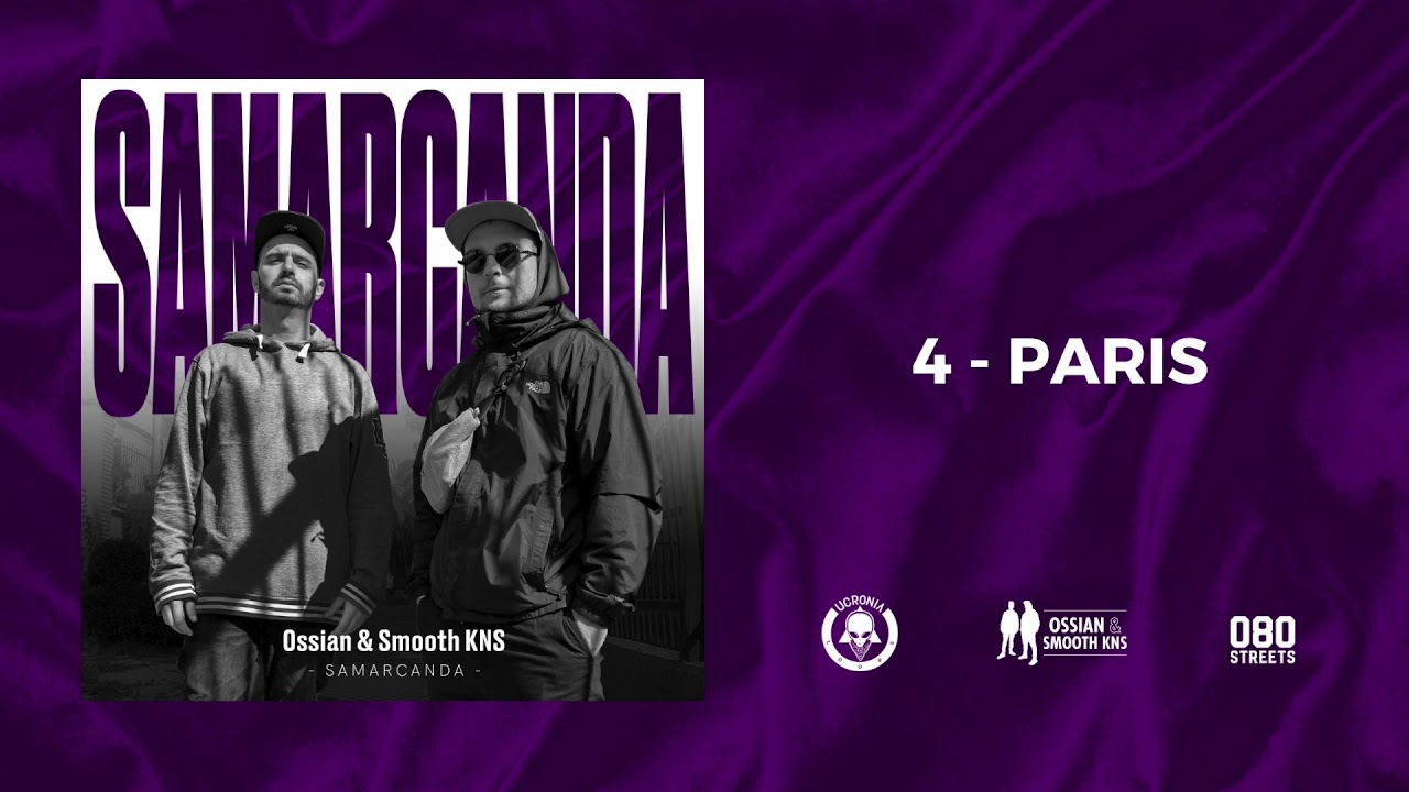 04 - OSSIAN & SMOOTH KNS - PARIS [SAMARCANDA EP]
