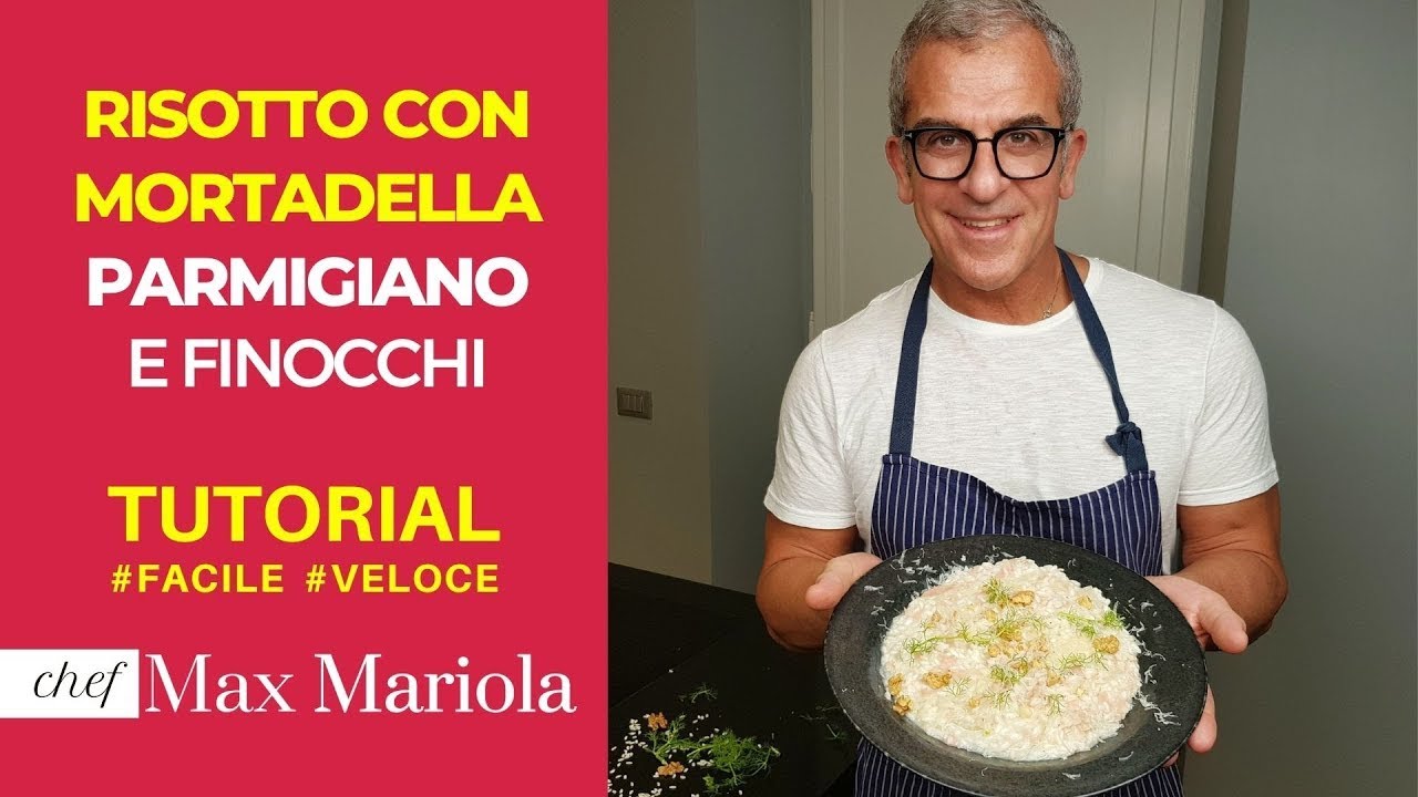 RISOTTO con MORTADELLA PARMIGIANO e FINOCCHI - Tutorial - Ricetta di Chef Max Mariola