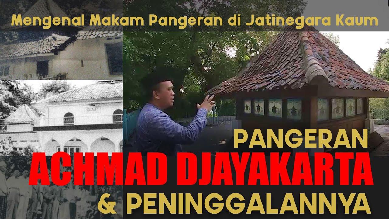 MENGENAL MAKAM PANGERAN ACHMAD JAYAKARTA DAN PENINGGALANNYA