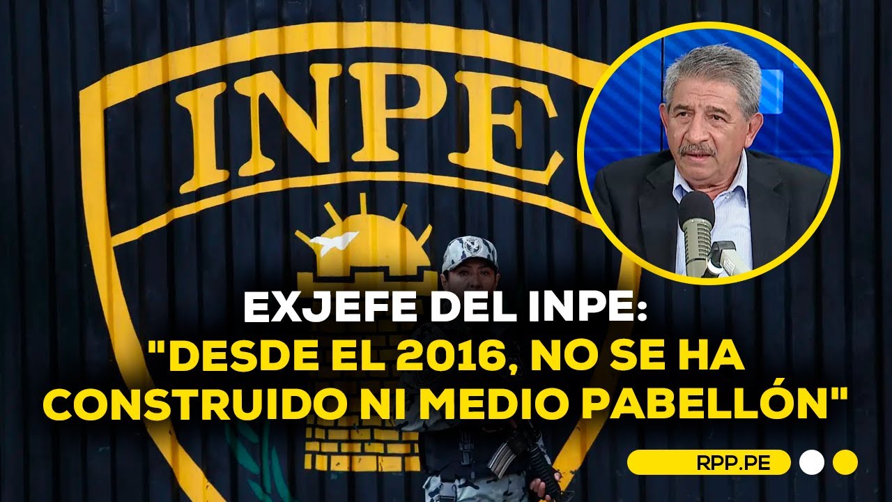 Exjefe del INPE advierte que disolver la entidad NO solucionará crisis carcelaria #ADNRPP|ENTREVISTA