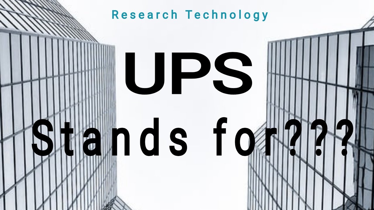 What is UPS Stands for???