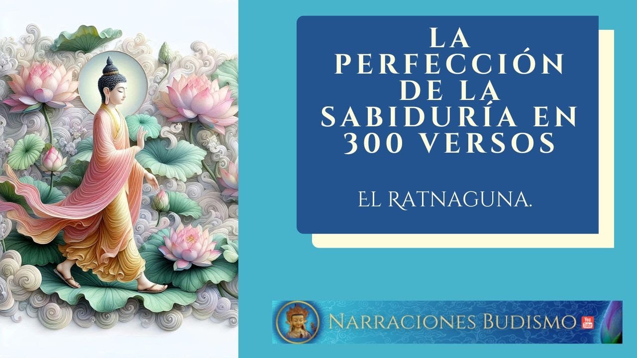 La Perfección de la Sabiduría en 300 Versos ‐ El Ratnaguna.