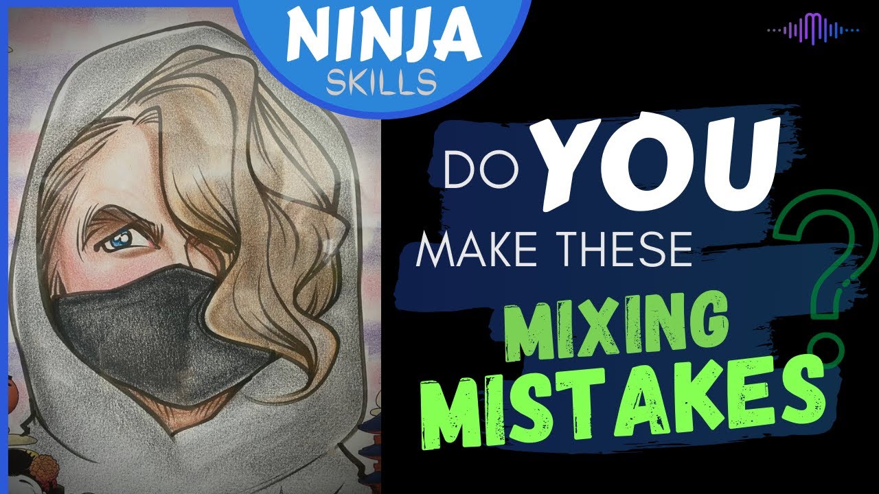 Top 5 Biggest Mixing Mistakes Young Mixers Make
