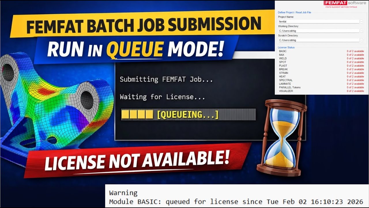 FEMFAT Batch Job Submission | Run Jobs in Queue When License Is Not Available