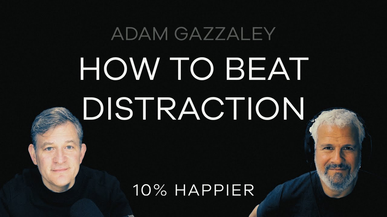 How To Beat Distraction | Adam Gazzaley