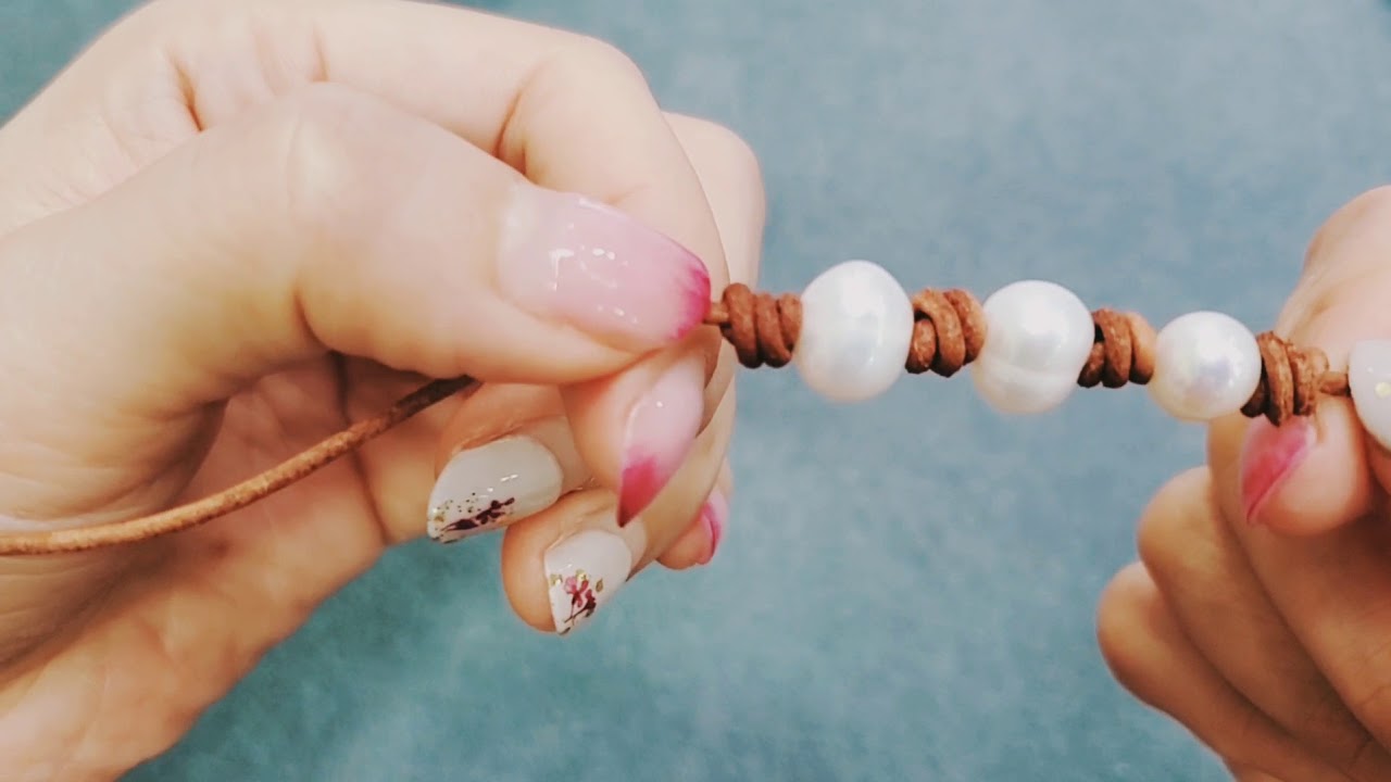 皮繩珍珠秘魯結手鍊DIY教程knotting with leather and pearls